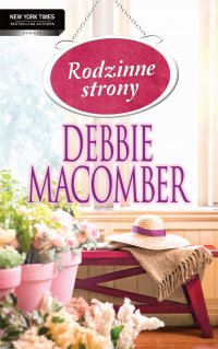 Rodzinne strony - Debbie Macomber - ebook