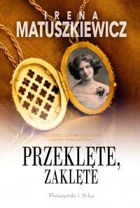 Przeklęte, zaklęte - Irena Matuszkiewicz - ebook
