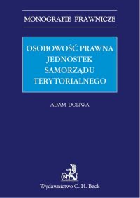 Osobowość prawna jednostek samorządu terytorialnego - Adam Doliwa - ebook