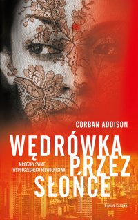 Wędrówka przez słońce - Corban Addison - ebook