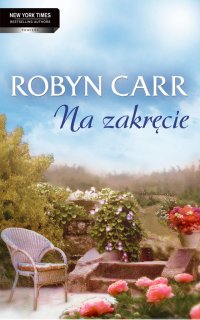 Na zakręcie - Robyn Carr - ebook