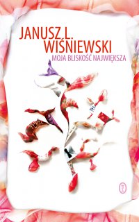 Moja bliskość największa - Janusz Wiśniewski - ebook