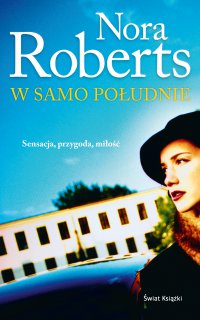 W samo południe - Nora Roberts - ebook