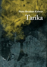 Tarika - Piotr Ibrahim Kalwas - ebook