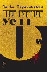 Bahama yellow - Marta Magaczewska - ebook