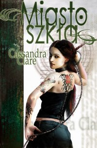 Miasto Szkła - Cassandra Clare - ebook