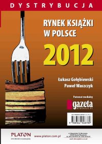Rynek książki w Polsce 2012. Dystrybucja - Łukasz Gołębiewski - ebook