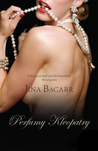 Perfumy Kleopatry - Jina Bacarr - ebook