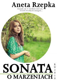 Sonata o marzeniach - Aneta Rzepka - ebook