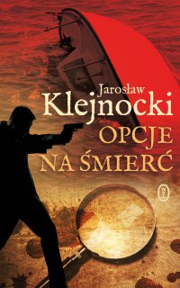 Opcje na śmierć - Jarosław Klejnocki - ebook