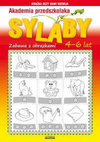 Akademia przedszkolaka. Sylaby. Zabawy z obrazkami. 4-6 lat - Beata Guzowska - ebook