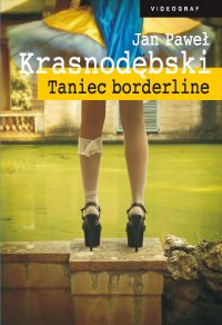 Taniec borderline - Jan Paweł Krasnodębski - ebook