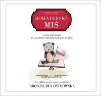 Bohaterski miś - Bronisława Ostrowska - ebook
