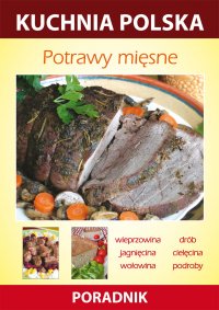 Potrawy mięsne. Kuchnia polska. Poradnik - Anna Smaza - ebook