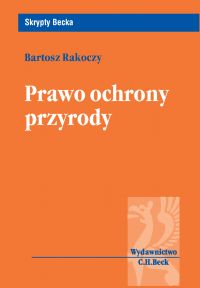 Prawo ochrony przyrody - Bartosz Rakoczy - ebook