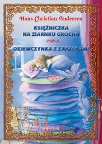 Księżniczka na ziarnku grochu. Dziewczynka z zapałkami - Hans Christian Andersen - ebook