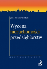 Wycena nieruchomości przedsiębiorstw - Jan Konowalczuk - ebook