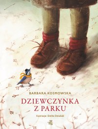 Dziewczynka z parku - Barbara Kosmowska - ebook