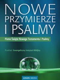Nowe Przymierze i Psalmy, Pismo Święte Nowego Testamentu i Psalmy - Opracowanie zbiorowe - ebook