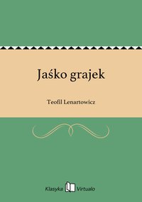 Jaśko grajek - Teofil Lenartowicz - ebook