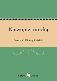 Na wojnę turecką - Franciszek Dionizy Kniaźnin - ebook