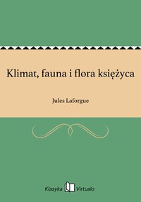Klimat, fauna i flora księżyca - Jules Laforgue - ebook