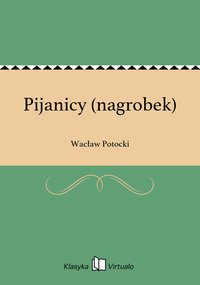 Pijanicy (nagrobek) - Wacław Potocki - ebook