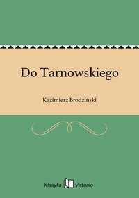 Do Tarnowskiego - Kazimierz Brodziński - ebook