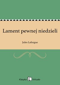 Lament pewnej niedzieli - Jules Laforgue - ebook
