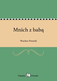 Mnich z babą - Wacław Potocki - ebook