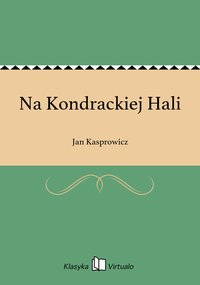 Na Kondrackiej Hali - Jan Kasprowicz - ebook