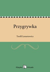 Przygrywka - Teofil Lenartowicz - ebook