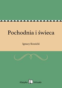 Pochodnia i świeca - Ignacy Krasicki - ebook
