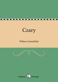 Czary - Wiktor Gomulicki - ebook