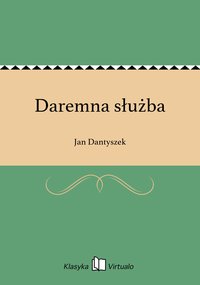 Daremna służba - Jan Dantyszek - ebook