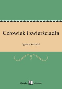 Człowiek i zwierściadła - Ignacy Krasicki - ebook