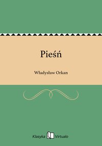 Pieśń - Władysław Orkan - ebook