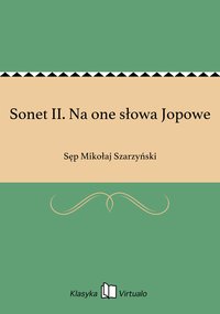 Sonet II. Na one słowa Jopowe - Sęp Mikołaj Szarzyński - ebook