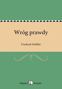 Wróg prawdy - Fryderyk Schiller - ebook