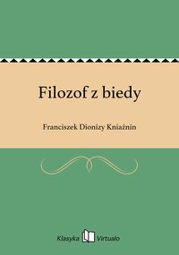Filozof z biedy - Franciszek Dionizy Kniaźnin - ebook