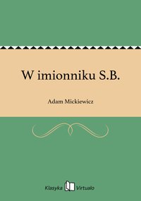 W imionniku S.B. - Adam Mickiewicz - ebook