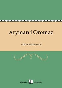Aryman i Oromaz - Adam Mickiewicz - ebook