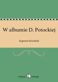W albumie D. Potockiej - Zygmunt Krasiński - ebook