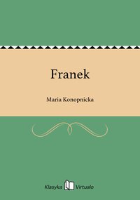 Franek - Maria Konopnicka - ebook