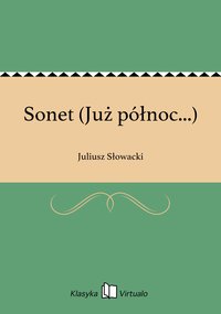Sonet (Już północ...) - Juliusz Słowacki - ebook