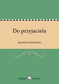 Do przyjaciela - Kazimierz Brodziński - ebook