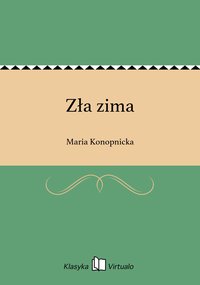Zła zima - Maria Konopnicka - ebook