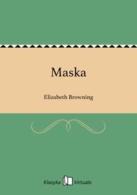 Maska - Elizabeth Browning - ebook