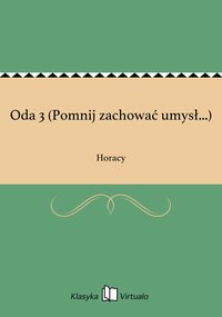 Oda 3 (Pomnij zachować umysł...) - Horacy - ebook