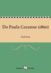 Do Paula Cezanne (1860) - Emil Zola - ebook